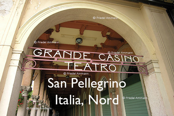 WORLD – Italia, Nord - Gran Casino, San Pellegrino
