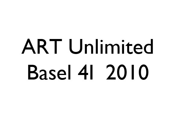 ART 41 Basel 2010 Unlimited 