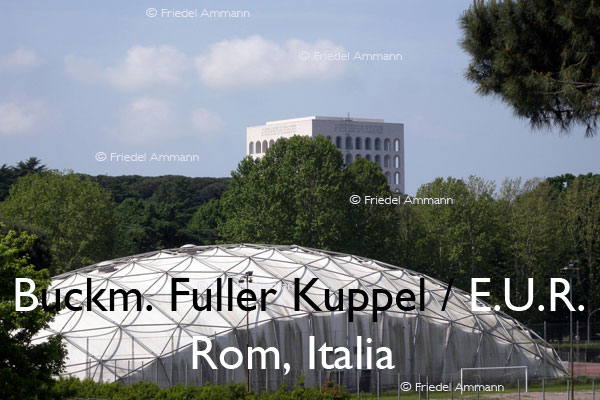 BAUTEN - Architektur 20. Jahrhundert - Buckminster Fuller Kuppel /  E.U.R. - Italia, Rom