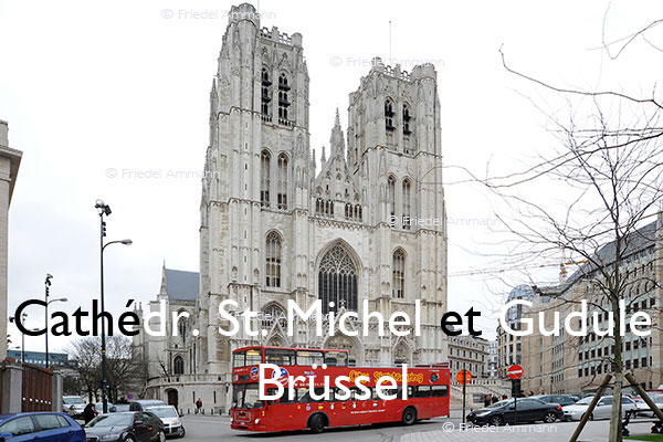 BAUTEN - Sakralbauten / Sacred architecture – Cathédrale St. Michel et Gudule – Brüssel, Belgien