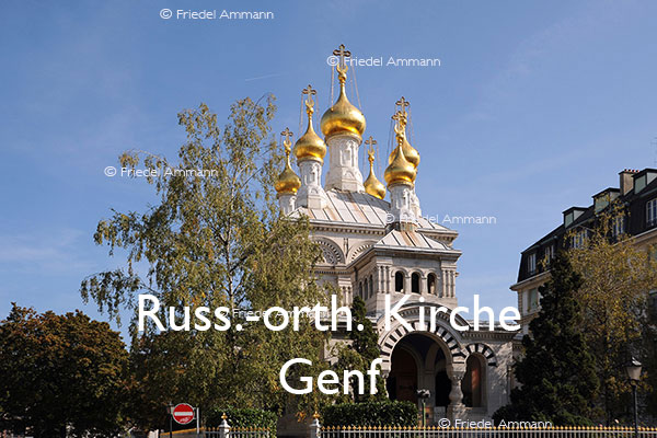 BAUTEN - Sakralbauten / Sacred architecture – Russisch-orthodoxe Kirche in Genf, Genève, Schweiz