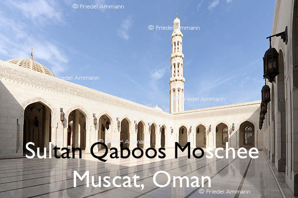 BAUTEN - Sakralbauten / Sultan Qaboos Moschee –Muscat, Oman