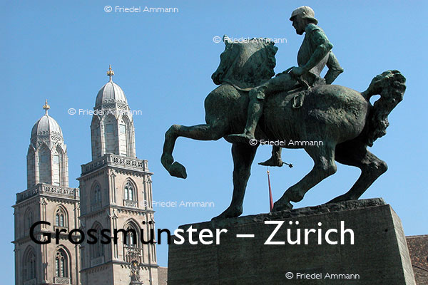 BAUTEN - Sakralbauten / Sacred architecture – Grossmünster – Zürich, Schweiz