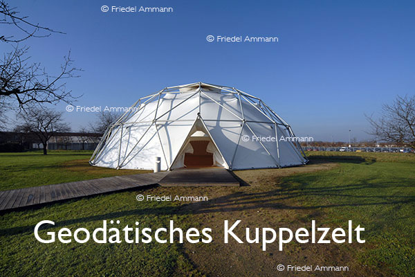 BAUTEN / MOBILITÄT – BUILDINGS - Konstruktionen / Constructions – Geodätisches Kuppelzelt - Weil am Rhein bei Basel - Architekt Richard Buckminster Fuller