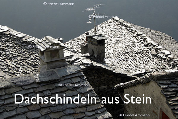 BAUTEN / MOBILITÄT – BUILDINGS - Konstruktionen / Constructions – Dachschindeln aus Stein - Tessin, Schweiz