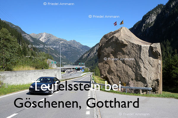 BAUTEN / MOBILITÄT – BUILDINGS / MOBILITY - Strassen, Tunnels - Roads, Tunnel – Teufelsstein bei Göschenen – Gotthard, Schweiz