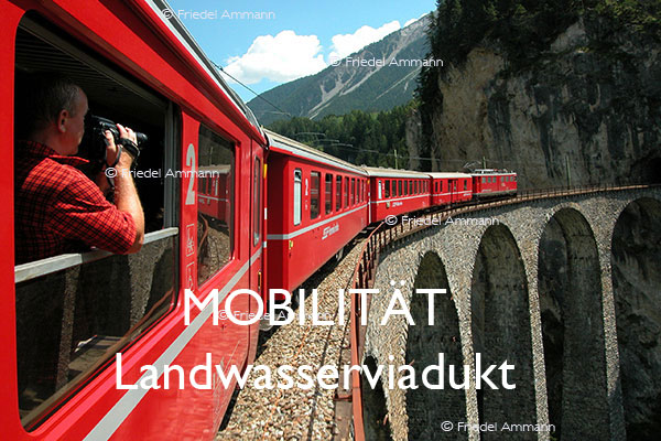 BAUTEN – MOBILITÄT – Landwasserviadukt, RHB – Graubünden, Schweiz