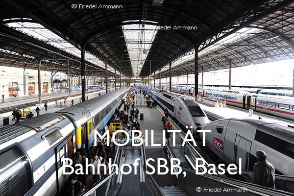 BAUTEN – MOBILITÄT - Schweizer Bahnhof SBB, Basel