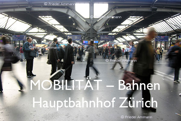 BAUTEN / MOBILITÄT – Bahn - Hauptbahnhof Zürich, Schweiz