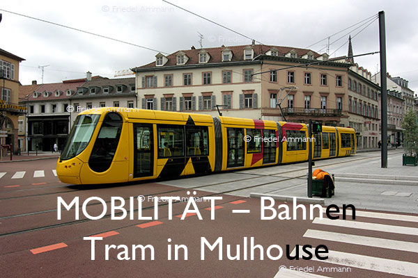 BAUTEN / MOBILITÄT – Bahn – Tram in Mulhouse, France