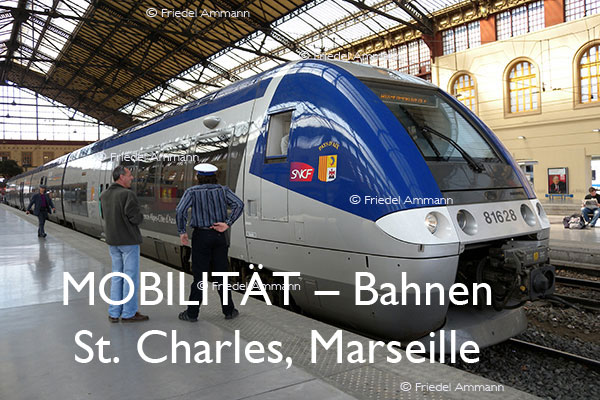 BAUTEN / MOBILITÄT – Bahn – Hauptbahnhof St. Charles, Marseille, France
