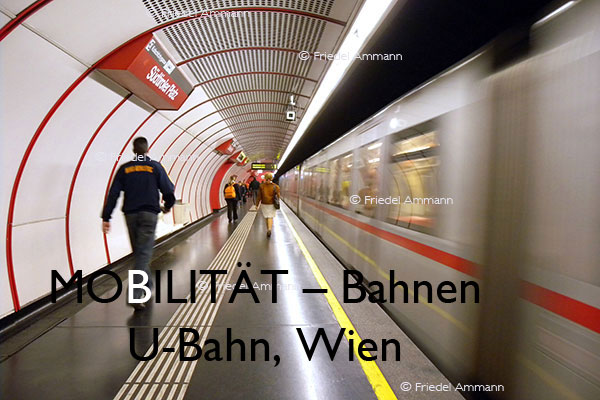 BAUTEN / MOBILITÄT – Bahn – U-Bahn, Wien