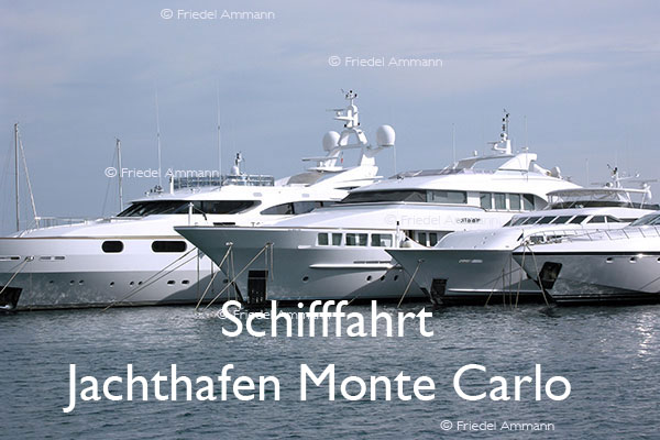 BAUTEN / MOBILITÄT – Schifffahrt – Jachthafen Monte Carlo - Côte d'Azur, France