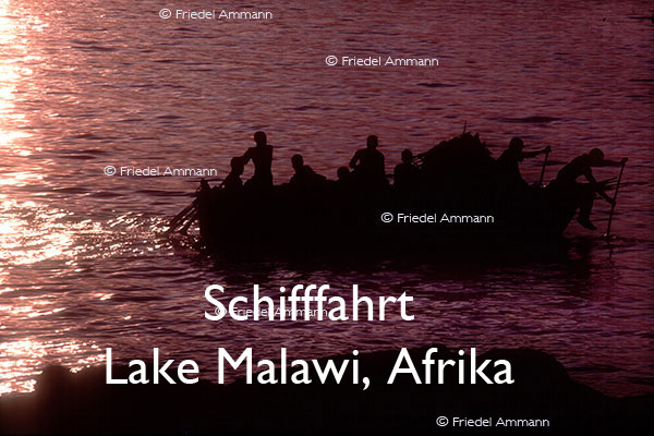 BAUTEN / MOBILITÄT – Schifffahrt – Lake Malawi, Afrika