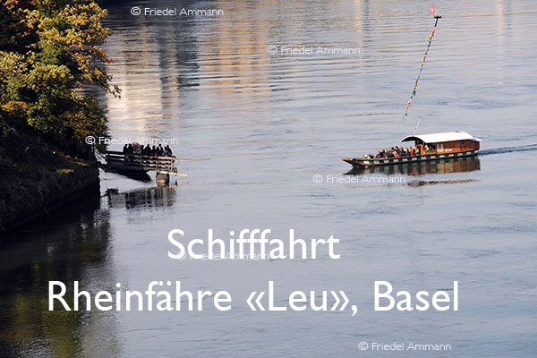 BAUTEN / MOBILITÄT – Schifffahrt – Mittlere Rheinfähre «Leu», Basel, Schweiz