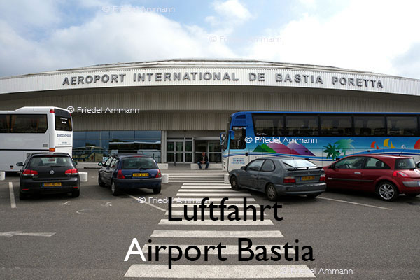 BAUTEN / MOBILITÄT – Luftfahrt - International Airport de Bastia Poretta, Corsica, France