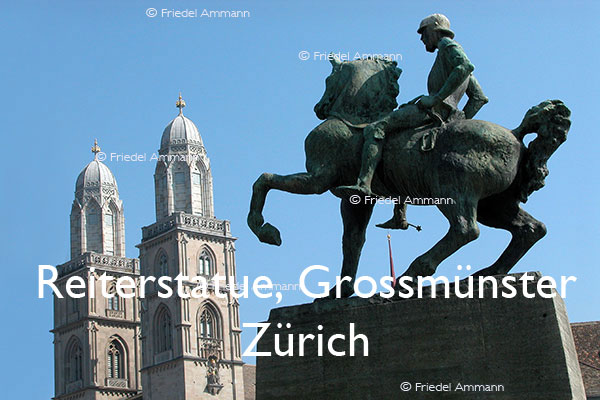KULTUR – Denkmäler / Kunst im öffentlichen Raum – Reiterstatue Waldheim, Grossmünster - Zürich, Schweiz