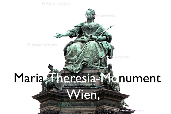 KULTUR – Denkmäler / Kunst im öffentlichen Raum – Kaiserin Maria Theresia-Monument - Wien, Österreich
