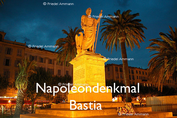 KULTUR – Denkmäler / Kunst im öffentlichen Raum - Napoleondenkmal in Bastia - Korsika, Corsica, France