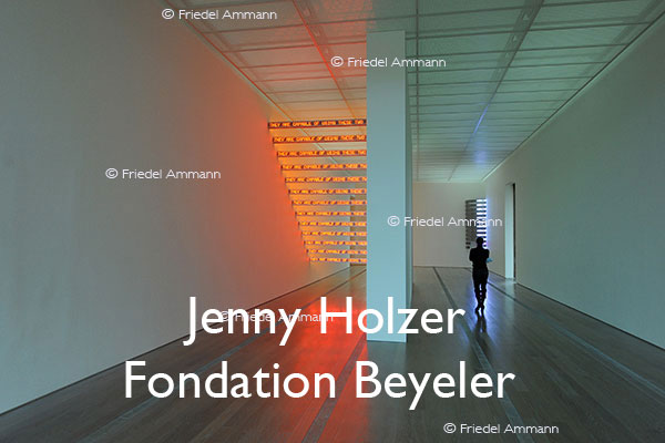 KULTUR – Ausstellungen / Galerien – Jenny Holzer in der Fondation Beyeler – Riehen, Schweiz