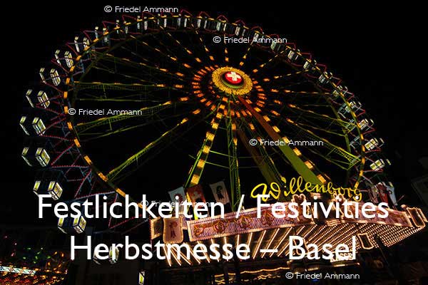 KULTUR - Festlichkeiten / Festivities – Herbstmesse – Basel, Schweiz