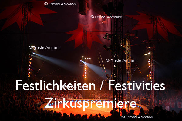 KULTUR - Festlichkeiten / Festivities - Zirkuspremiere
