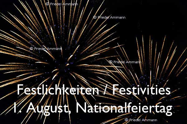 KULTUR - Festlichkeiten / Festivities – 1. August, Nationalfeiertag in der Schweiz